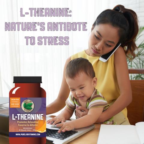 L-Theanine: Nature's Antidote To Stress