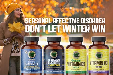 Seasonal Affective Disorder – Don’t Let Winter Win!