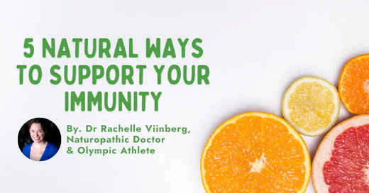 5 Natural Ways to Support Your Immunity
