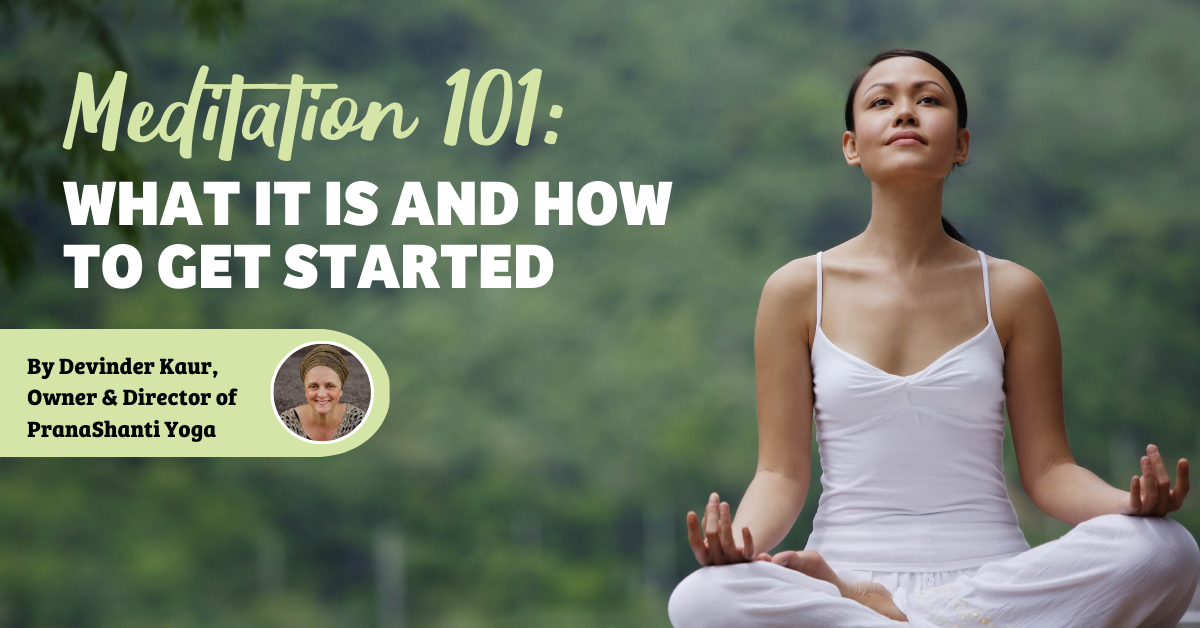 Meditation 101: What it is and how to get started