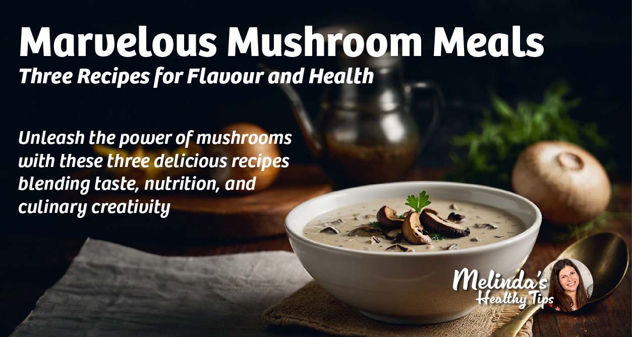 Marvelous Mushroom Meals